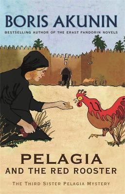 Pelagia And The Red Rooster(English, Paperback, Akunin Boris)