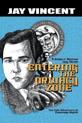 Entering the Privacy Zone(English, Paperback, Vincent Jay)