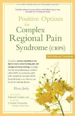 Positive Options for Complex Regional Pain Syndrome (Crps)(English, Paperback, Juris Elena)