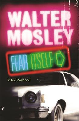 Fear Itself(English, Paperback, Mosley Walter)