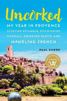 Uncorked(English, Paperback, Shore Paul)
