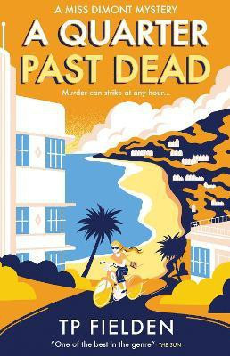 A Quarter Past Dead(English, Paperback, Fielden TP)