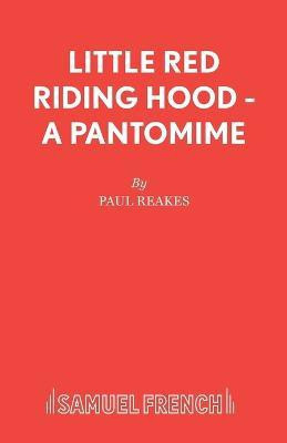 Little Red Riding Hood(English, Paperback, Reakes Paul)