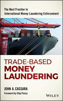 Trade-Based Money Laundering(English, Hardcover, Cassara John A.)