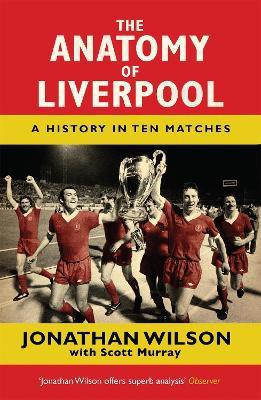 The Anatomy of Liverpool(English, Paperback, Wilson Jonathan)