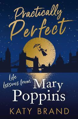 Practically Perfect(English, Paperback, Brand Katy)