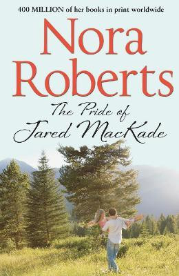 The Pride Of Jared Mackade(English, Paperback, Roberts Nora)