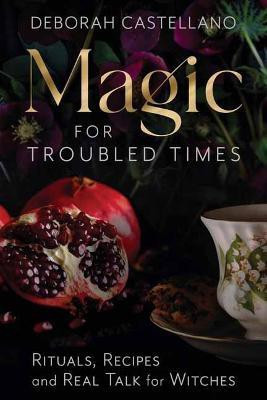 Magic for Troubled Times(English, Paperback, Castellano Deborah)