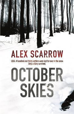 October Skies(English, Paperback, Scarrow Alex)