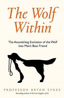 The Wolf Within(English, Paperback, Sykes Professor Bryan)