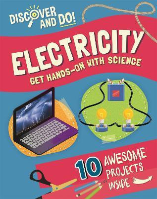 Discover and Do: Electricity(English, Paperback, Lacey Jane)
