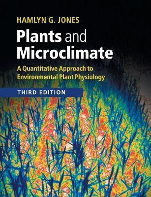 Plants and Microclimate(English, Paperback, Jones Hamlyn G.)