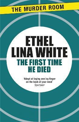 The First Time He Died(English, Paperback, White Ethel Lina)