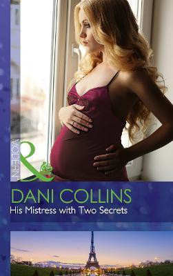 His Mistress With Two Secrets(English, Paperback, Collins Dani)