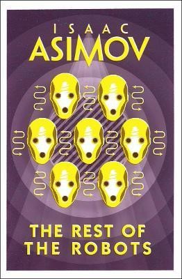 The Rest of the Robots(English, Paperback, Asimov Isaac)