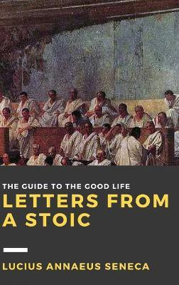 Letters from a Stoic: Volume III(English, Hardcover, Seneca Lucius Annaeus)