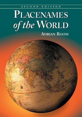 Placenames of the World(English, Paperback, Room Adrian)