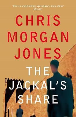 The Jackal's Share(English, Paperback, Morgan Jones Chris)
