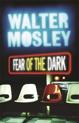 Fear of the Dark(English, Paperback, Mosley Walter)