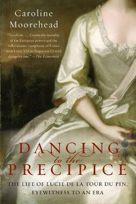 Dancing to the Precipice(English, Paperback, Moorehead Caroline)