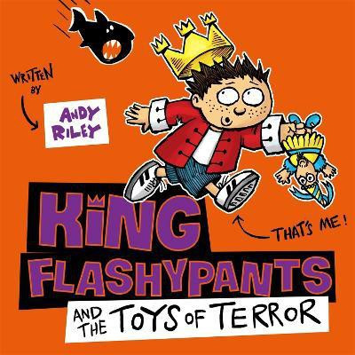 King Flashypants and the Toys of Terror(English, CD-Audio, Riley Andy)