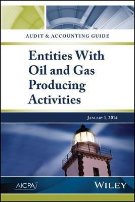 Audit and Accounting Guide - Entities With Oil and Gas Producing Activities(English, Other digital, AICPA)