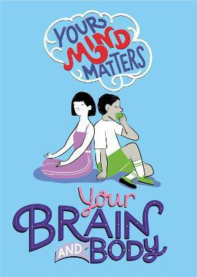 Your Mind Matters: Your Brain and Body(English, Paperback, Head Honor)