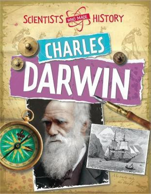Scientists Who Made History: Charles Darwin(English, Paperback, Senker Cath)