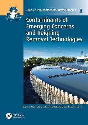 Contaminants of Emerging Concerns and Reigning Removal Technologies(English, Hardcover, unknown)