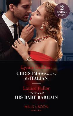 Christmas Babies For The Italian / The Rules Of His Baby Bargain(English, Paperback, Graham Lynne)