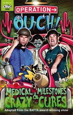 Operation Ouch: Medical Milestones and Crazy Cures(English, Paperback, van Tulleken Chris Dr)