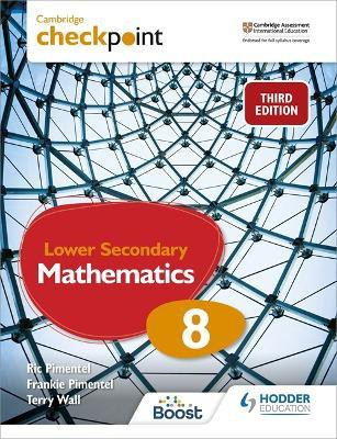 Cambridge Checkpoint Lower Secondary Mathematics Student's Book 8(English, Paperback, Pimentel Frankie)