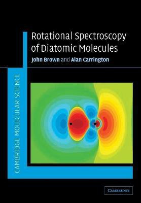 Rotational Spectroscopy of Diatomic Molecules 1st Edition(English, Paperback, Brown John M.)