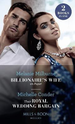 Billionaire's Wife On Paper / Their Royal Wedding Bargain(English, Paperback, Milburne Melanie)