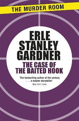 The Case of the Baited Hook(English, Paperback, Gardner Erle Stanley)