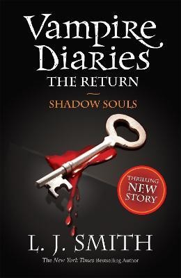 The Vampire Diaries: Shadow Souls(English, Paperback, Smith L.J.)