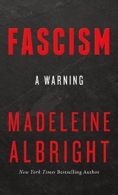 Fascism  - A Warning(English, Hardcover, Albright Madeleine)