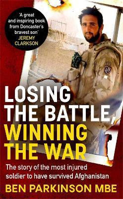 Losing the Battle, Winning the War: THE PERFECT FATHER'S DAY GIFT(English, Paperback, Parkinson Ben)