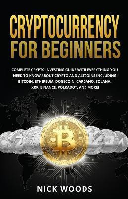 Cryptocurrency for Beginners(English, Paperback, Woods Nick)