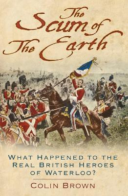 The Scum of the Earth(English, Paperback, Brown Colin)