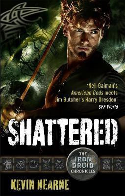 Shattered(English, Paperback, Hearne Kevin)
