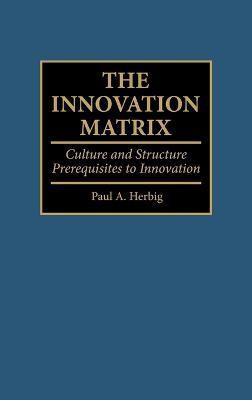 The Innovation Matrix(English, Hardcover, Herbig Paul)