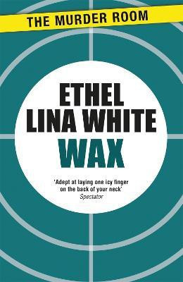 Wax(English, Paperback, White Ethel Lina)