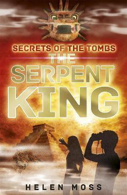 Secrets of the Tombs: The Serpent King(English, Paperback, Moss Helen)