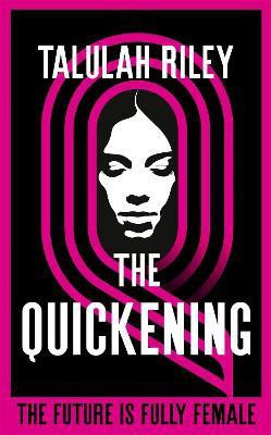 The Quickening(English, Hardcover, Riley Talulah)