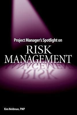 Project Manager's Spotlight on Risk Management(English, Paperback, Heldman Kim)