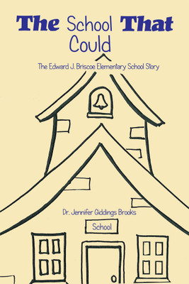 The School That Could(English, Hardcover, Brooks Jennifer Giddings Dr)