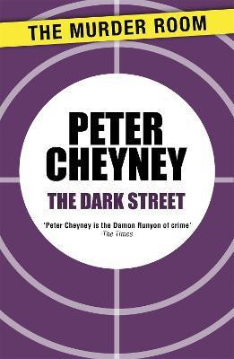 The Dark Street(English, Paperback, Cheyney Peter)
