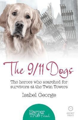 The 9/11 Dogs(English, Paperback, George Isabel)