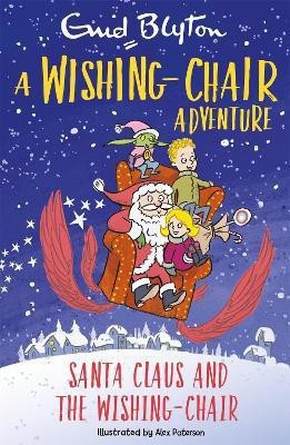 A Wishing-Chair Adventure: Santa Claus and the Wishing-Chair(English, Paperback, Blyton Enid)